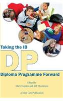 Taking the IB Diploma Programme Forward