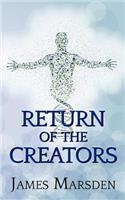 Return of the Creators