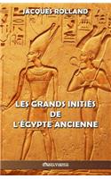 Les Grands Initiés de l'Égypte ancienne