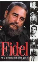 Fidel En La Memoria del Joven Que Es