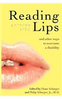 Reading Lips and Other Ways to Overcome a Disability