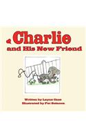 Charlie and His New Friend