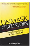 Unmask the Predators Home Security System Workbook