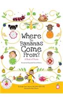 Where Do Bananas Come From? A Book of Fruits