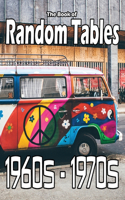 Book of Random Tables: 1960s-1970s: 34 D100 Random Tables for Tabletop Role-playing Games