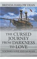 Cursed Journey from Darkness to Love