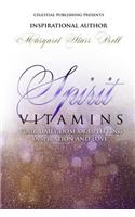 Spirit Vitamins: Your Daily Dose of Uplifting Inspiration and Love