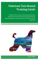 Pakistani Tazi Hound Training Guide Pakistani Tazi Hound Training Book Features