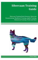 Sibercaan Training Guide Sibercaan Training Book Features: Sibercaan Housetraining, Obedience Training, Agility Training, Behavioral Training, Tricks and More