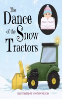 Dance of the Snow Tractors