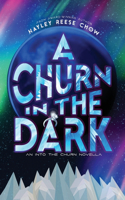 A Churn in the Dark