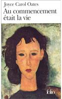 Au Commenceme Etait Vie: (A40519 Folio)
