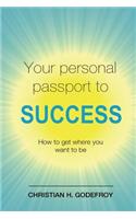 Your Personal Passport to Success