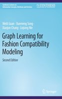 Graph Learning for Fashion Compatibility Modeling