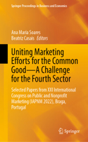 Uniting Marketing Efforts for the Common Good--A Challenge for the Fourth Sector