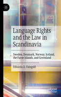 Language Rights and the Law in Scandinavia