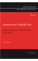 Tomorrow It Could Be You