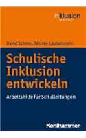 Schulische Inklusion Entwickeln