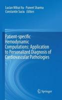 Patient-Specific Hemodynamic Computations: Application to Personalized Diagnosis of Cardiovascular Pathologies