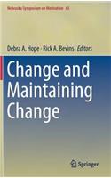 Change and Maintaining Change