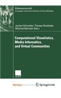 Computational Visualistics, Media Informatics, and Virtual Communities