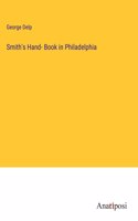 Smith's Hand- Book in Philadelphia
