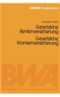 Gesetzliche Rentenversicherung. Gesetzliche Krankenversicherung