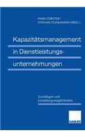 Kapazitätsmanagement in Dienstleistungsunternehmungen