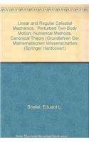 Linear and Regular Celestial Mechanics