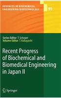 Recent Progress of Biochemical and Biomedical Engineering in Japan II