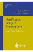 Klassifikation Maligner Thoraxtumoren