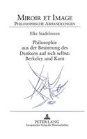 Philosophie Aus Der Besinnung Des Denkens Auf Sich Selbst: Berkeley Und Kant