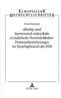 «Allseitig Und Harmonisch Entwickelte Sozialistische Persoenlichkeiten» Personenbezeichnungen Im Sprachgebrauch Der Ddr