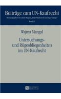 Untersuchungs- und Ruegeobliegenheiten im UN-Kaufrecht