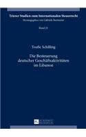 Die Besteuerung deutscher Geschaeftsaktivitaeten im Libanon