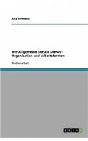 Der Allgemeine Soziale Dienst - Organisation und Arbeitsformen