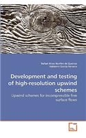 Development and testing of high-resolution upwind schemes