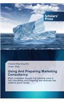 Using And Preparing Marketing Consultancy