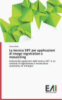 Tecnica Sift Per Applicazioni Di Image Registration E Mosaicking