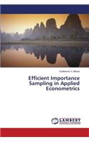 Efficient Importance Sampling in Applied Econometrics