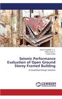 Seismic Performance Evaluation of Open Ground Storey Framed Building