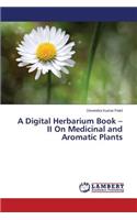 Digital Herbarium Book - II On Medicinal and Aromatic Plants