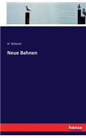 Neue Bahnen