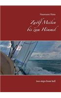 Zwölf Meilen bis zum Himmel