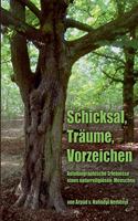 Schicksal, Träume, Vorzeichen