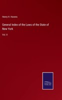 General Index of the Laws of the State of New York: Vol. II