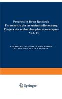 Progress in Drug Research / Fortschritte der Arzneimittelforschung / Progres des Rechersches Pharmaceutiques: (21 Progress in Drug Research)