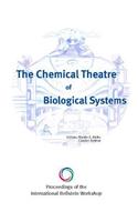 Chemical Theatre of Biological Systems
