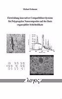 Entwicklung Innovativer Compatibilizer-Systeme Fur Polypropylen Nanocomposites Auf Der Basis Organophiler Schichtsilikate