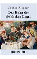 Kahn der fröhlichen Leute